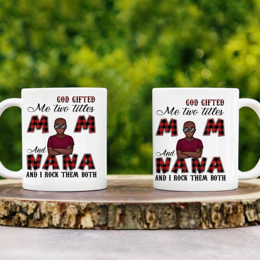 God gifted me two tittles personalized nug oz. White Mug
