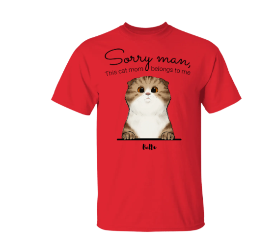 Sorry man Personalized Cat T-Shirt – Gildan