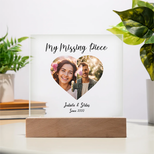 My Missing Piece Personalized Acrylic Square Plaque