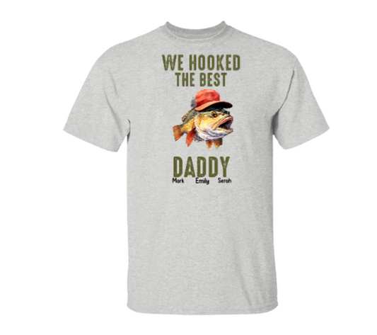 We hooked the best dad T-Shirt – Gildan