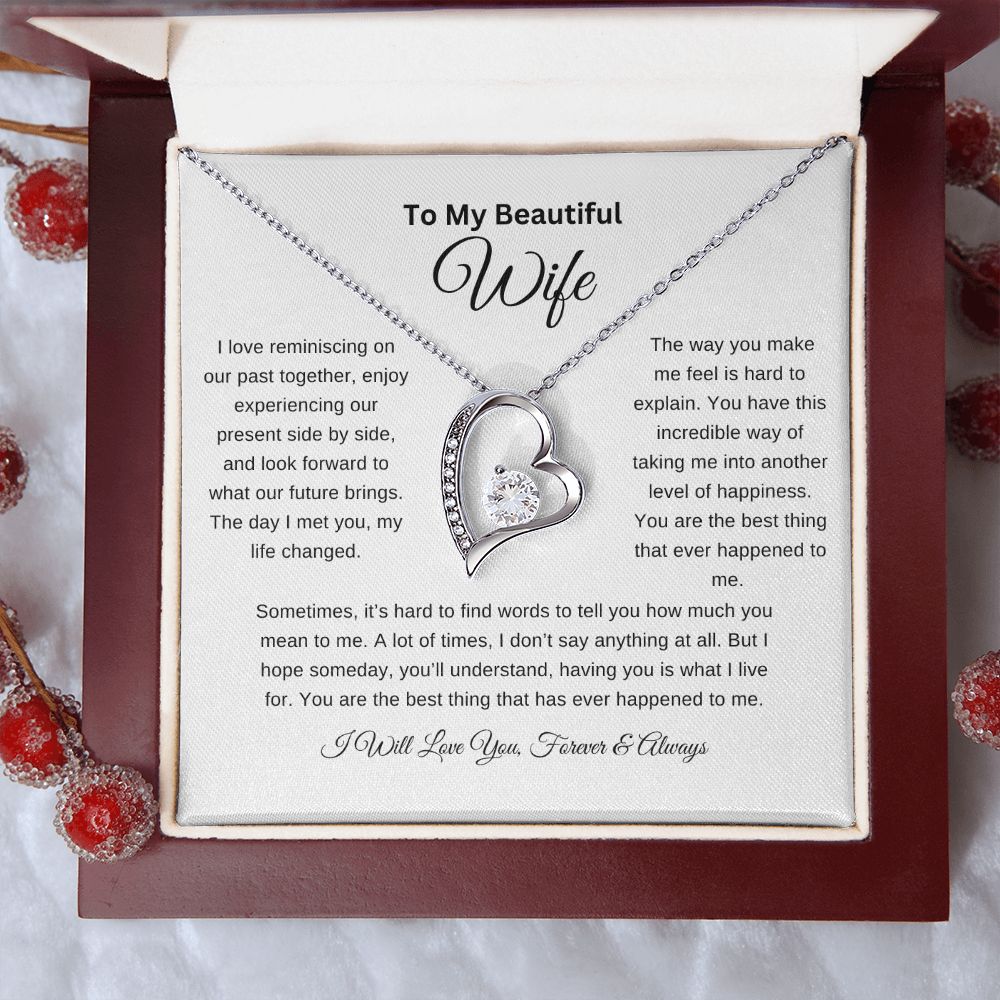 To My Beautiful Wife Necklace | I Love Reminiscing | I Will Love You Forever and Always | Wht | Forever Heart Necklace