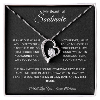 To My Beautiful Soulmate Necklace | If I Had One Wish | I Will Love You Forever and Always | Blk | Forever Heart Necklace