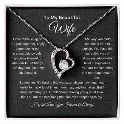 To My Beautiful Wife Necklace | I Love Reminiscing | I Will Love You Forever and Always | Blk | Forever Heart Necklace