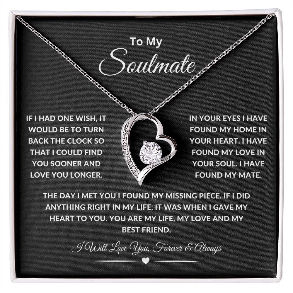 To My Soulmate Necklace | If I Had One Wish | I Will Love You Forever and Always | Blk | Forever Heart Necklace