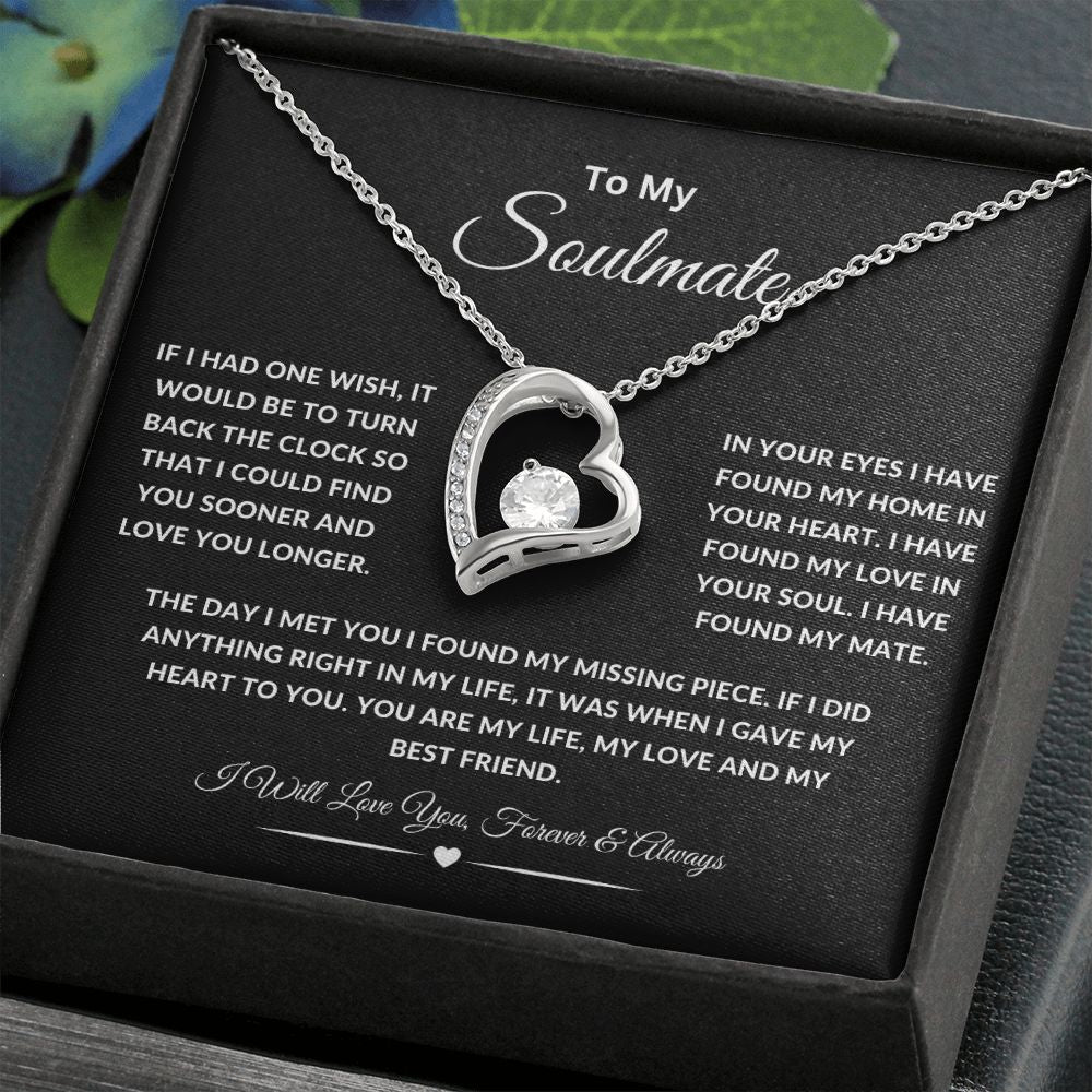To My Soulmate Necklace | If I Had One Wish | I Will Love You Forever and Always | Blk | Forever Heart Necklace