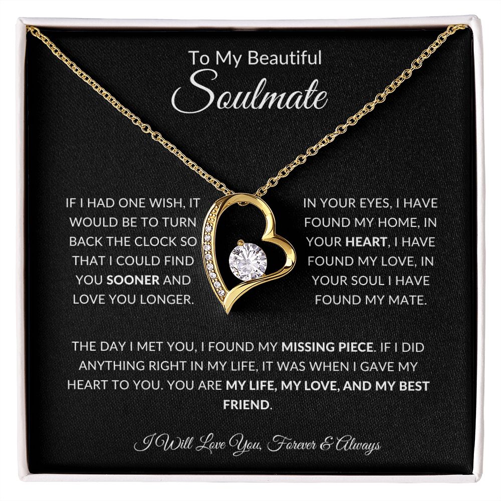 To My Beautiful Soulmate Necklace | If I Had One Wish | I Will Love You Forever and Always | Blk | Forever Heart Necklace