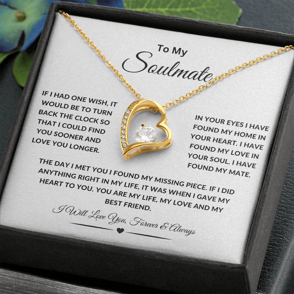 To My Soulmate Necklace | If I Had One Wish | I Will Love You Forever and Always | Wht | Forever Heart Necklace